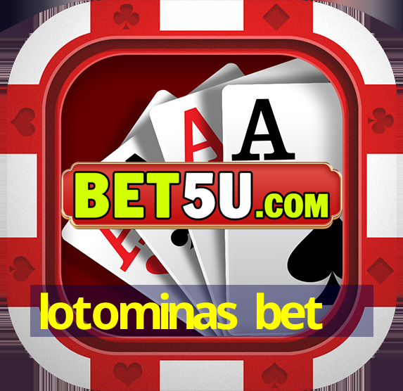 lotominas bet